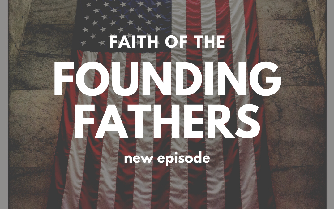 S3:E15 Faith of the Founding Fathers