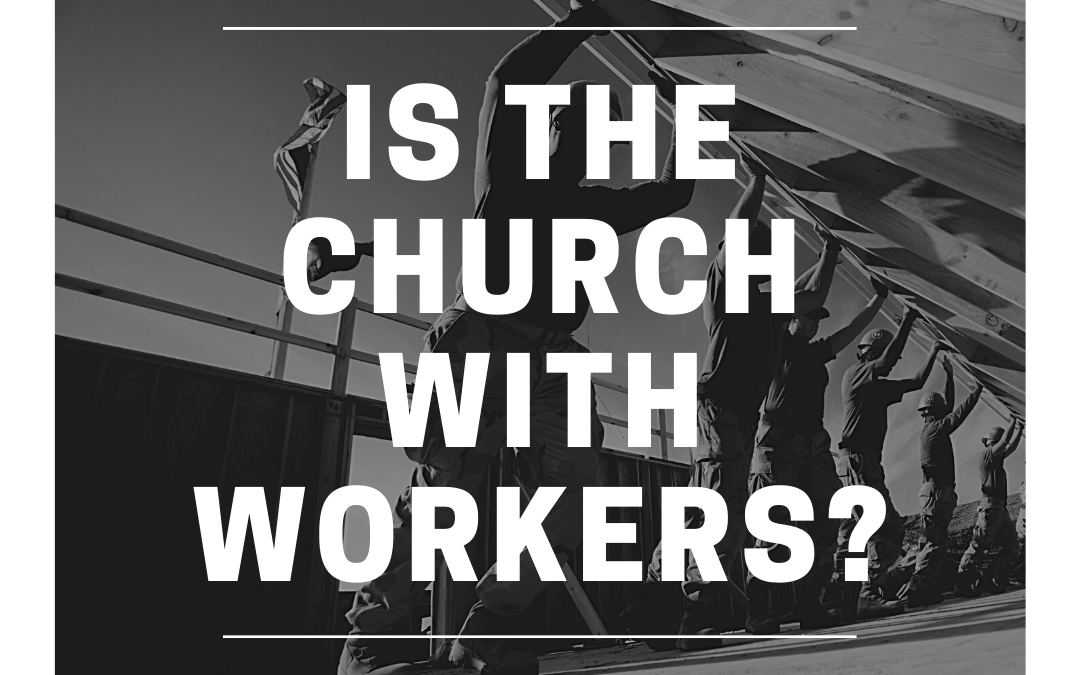 S3:E26 Is the Church With Workers?